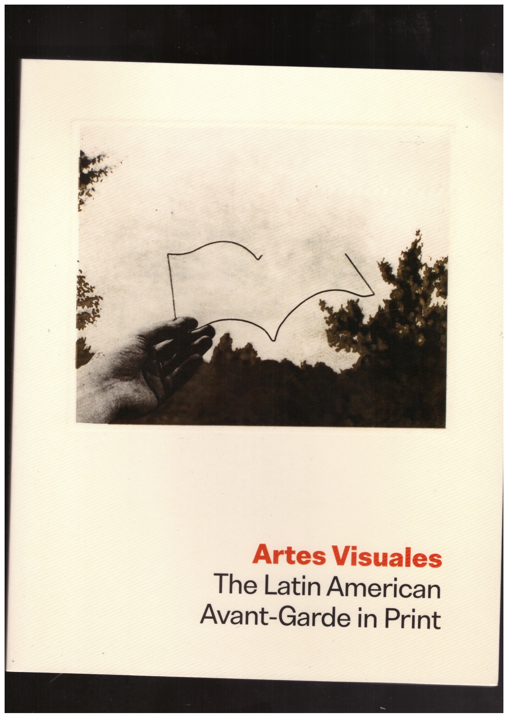 MONTGOMERY, Harper (ed) - Artes Visuales. The Latin American Avant-Garde in Print